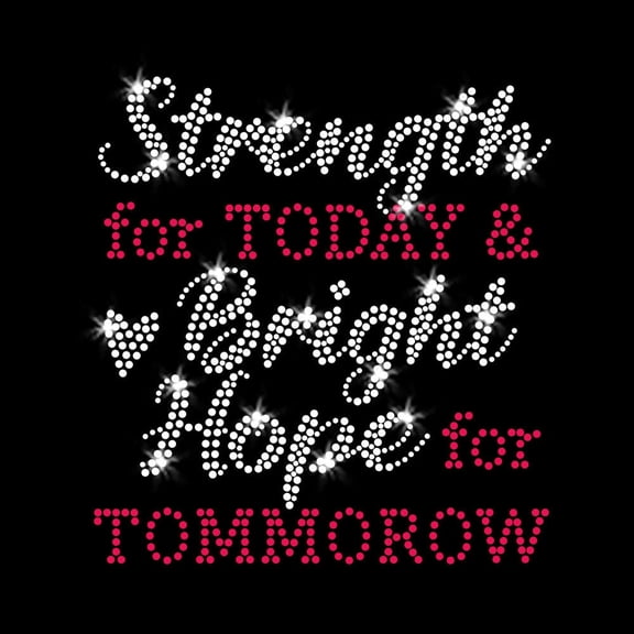 Strength for Today Bright Hope for Tomorrow Christian Faith Sparkly Bling Iron-on Clear Crystal Rhinestone and Rhinestud Transfer by JCS Rhinestones