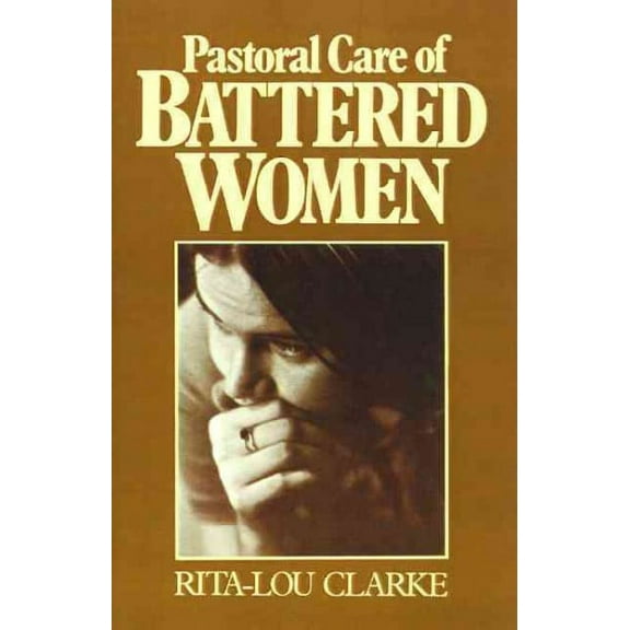 Pastoral Care of Battered Women (Paperback)