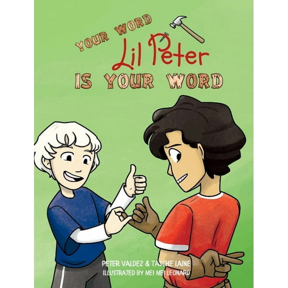 Lil Peter Books Your Word, Lil Peter, Is Your Word, (Hardcover)