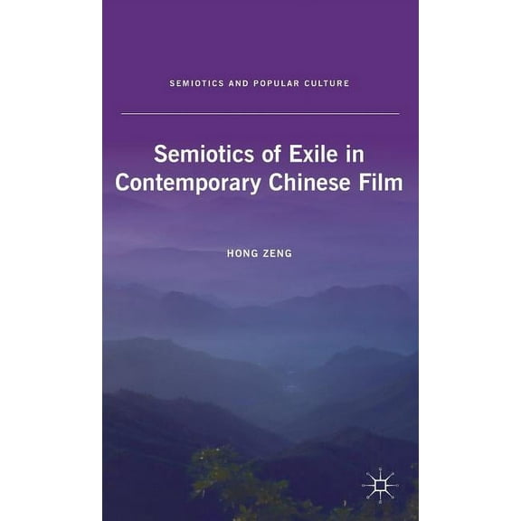 Semiotics of Exile in Contemporary Chinese Film