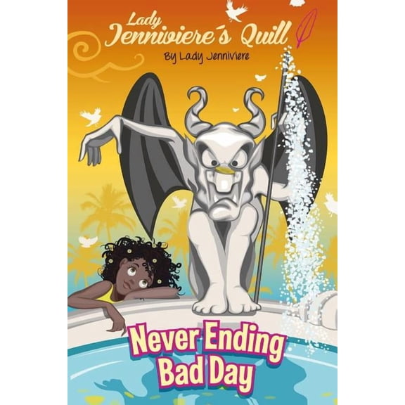 Lady Jenniviere's Quill Never Ending Bad Day, (Paperback)