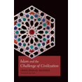 thumbnail image 1 of Pre-Owned Islam and the Challenge of Civilization (Hardcover), 1 of 1