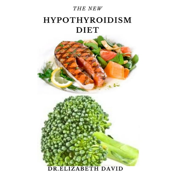 The New Hypothyroidism Diet (Paperback)