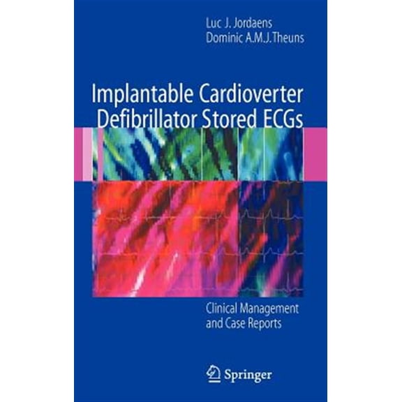 Pre-Owned Implantable Cardioverter Defibrillator Stored ECGs: Clinical Management and Case Reports (Hardcover)