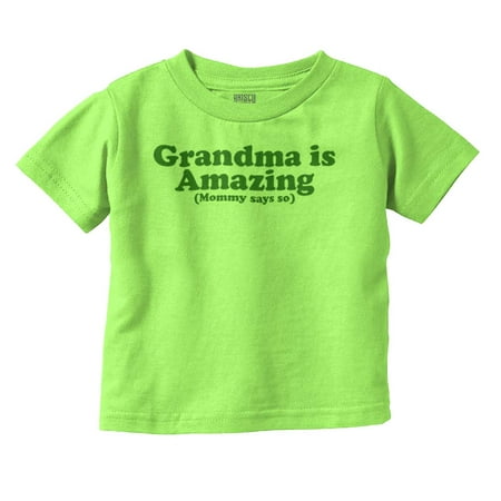 

Grandma Amazing Mom Says So Cute Nana Toddler Boy Girl T Shirt Infant Toddler Brisco Brands 3T