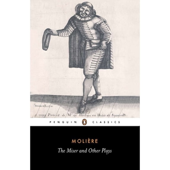 Pre-Owned The Miser and Other Plays: A New Selection (Paperback) 0140447288 9780140447286