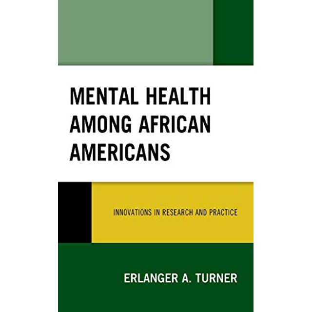 Mental Health among African Americans: Innovations in Research and Practice