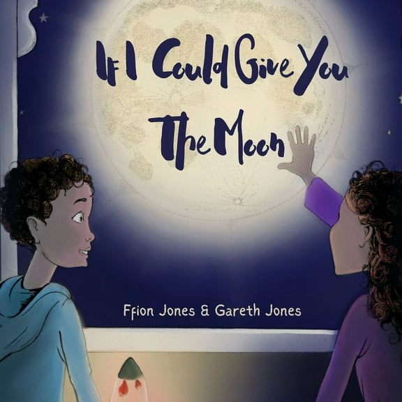 If I could Give You The Moon, (Paperback)