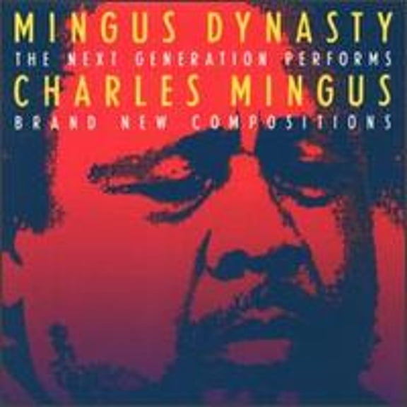 Pre-Owned Next Generation Performs Charles Mingus Brand New Compositions (CD 0074644740523) by Mingus Dynasty