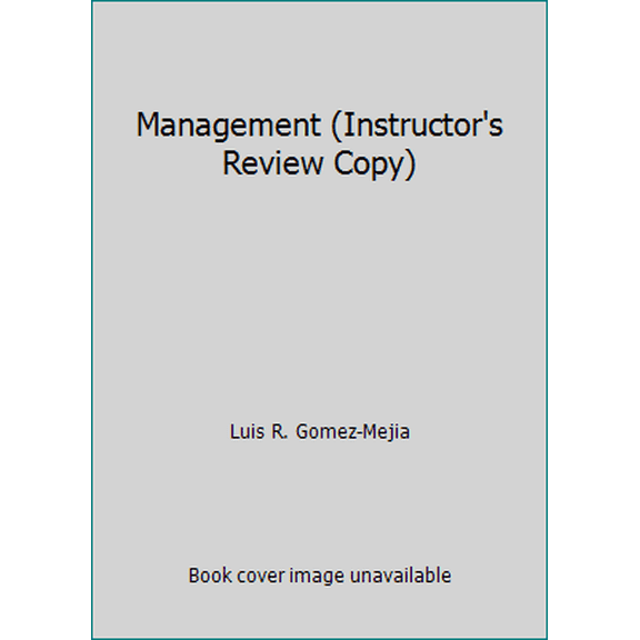 Pre-Owned Management (Instructor's Review Copy) (Paperback) 0132176424 9780132176422