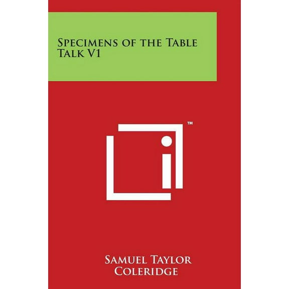 Specimens of the Table Talk V1