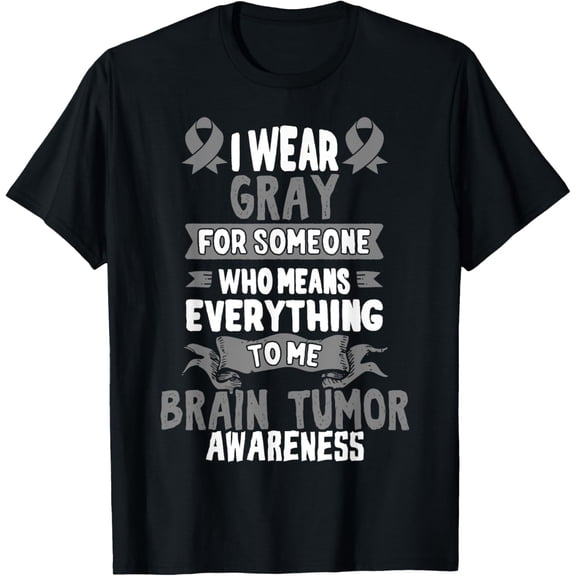 men and women can wear，Gray Awareness Ribbon - Gift for Brain Cancer Patients T-Shirt