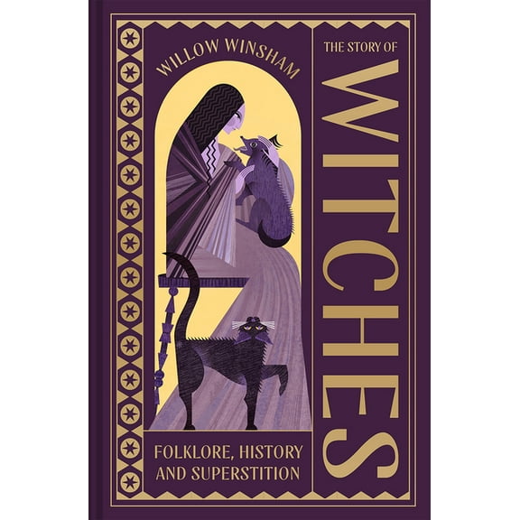 The Story of Witches: Witchcraft, Magic and the Occult, (Hardcover)