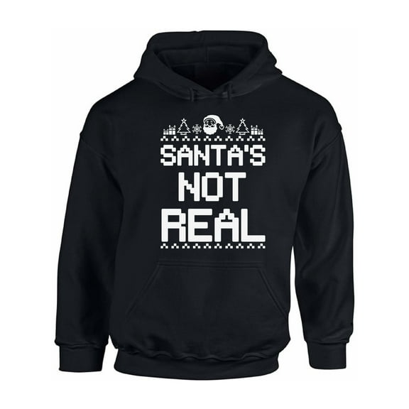 Awkward Styles Santa's Not Real Christmas Sweatshirt Holiday Sweater Christmas Hoodie Christmas Sweatshirt for Men for Women Funny Santa Christmas Sweater Christmas Hooded Sweatshirt Xmas