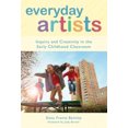thumbnail image 2 of Everyday Artists: Inquiry and Creativity in the Early Childhood Classroom, 2 of 2