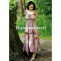Traumatisiert?, (Paperback)