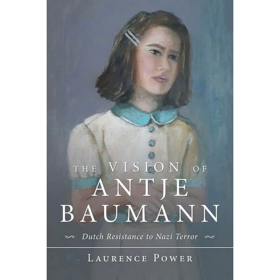 The Vision of Antje Baumann (Paperback)