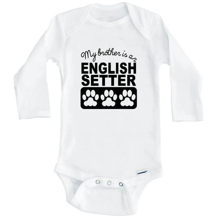 

My Brother Is An English Setter One Piece Baby Bodysuit One Piece Baby Bodysuit (Long Sleeve) 6-9 Months White