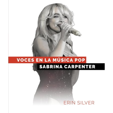 Voces En La MÃ°sica Pop Sabrina Carpenter (Hardcover)