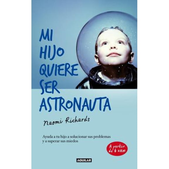 Pre-Owned Mi hijo quiere ser astronauta (Spanish Edition) (Paperback) 8403013191 9788403013193