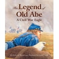 thumbnail image 1 of Pre-Owned The Legend of Old Abe (Hardcover) 1585362328 9781585362325, 1 of 1