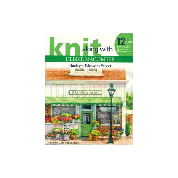 Leisure Arts Knit/Debbie Macomber Back/Blossom St Book