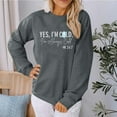 thumbnail image 2 of SMihono Yes I'm Cold I'm Always Cold Sweatshirt for Women Winter Sweatshirt Always Cold Crewneck Sweatshirt Gray XL, 2 of 6