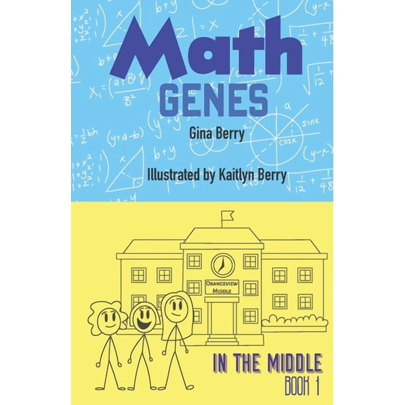 In the Middle Math Genes: In the Middle Book 1, Book 1, (Paperback)