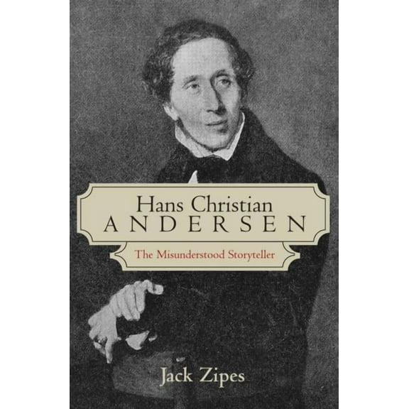 Hans Christian Andersen: The Misunderstood Storyteller, (Paperback)