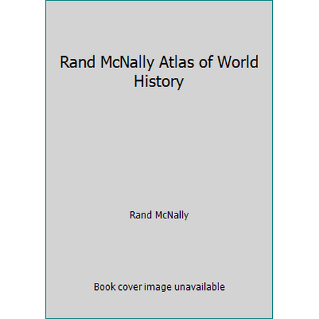 Rand McNally Atlas of World History [Paperback - Used]