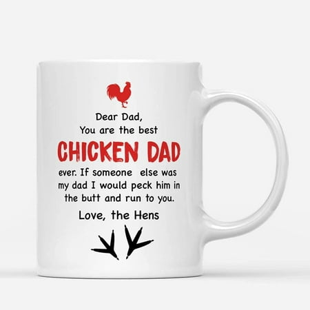 

Custom Mugs Dear Dad You Are The Best Chicken Dad Hens Barn Chickens Lover Farmer Dads Gifts Santa Christmas Presents Ceramic Coffee 11oz 15oz Mug