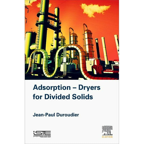 Adsorption-Dryers for Divided Solids, (Hardcover)