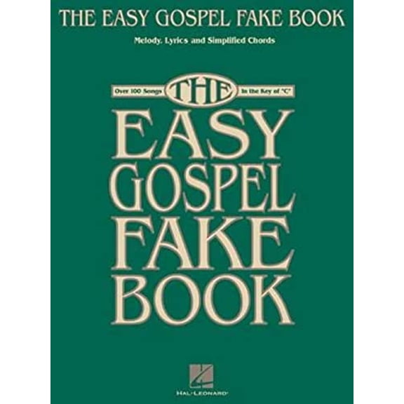 Pre-Owned The Easy Gospel Fake Book: Over 100 Songs in the Key of "C" (Fake Books) Paperback