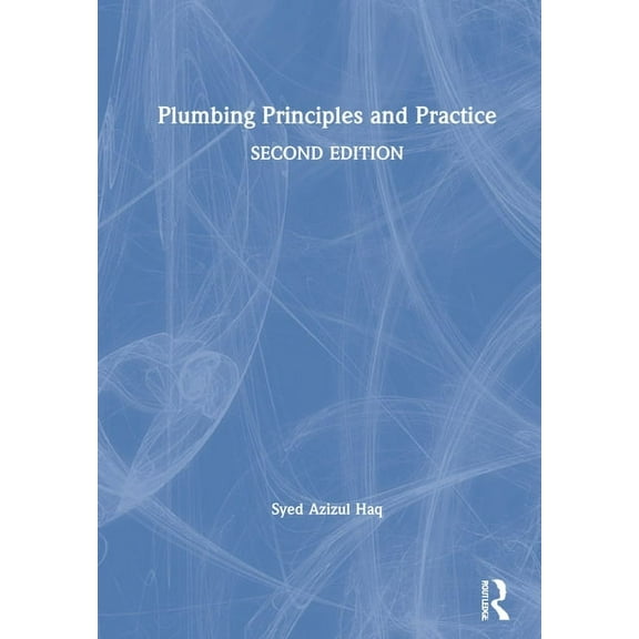 Plumbing Principles and Practice, (Hardcover)