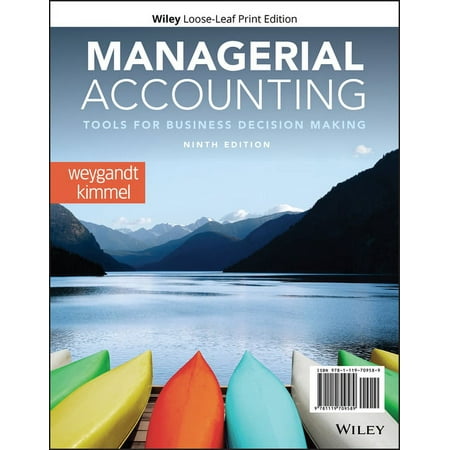Managerial Accounting: Tools for Business Decision Making (Other)