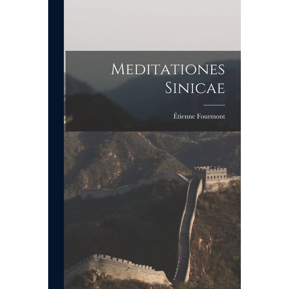 Meditationes Sinicae, (Paperback)