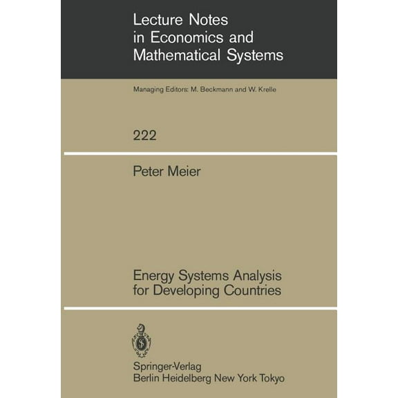 Lecture Notes in Economic and Mathematic Energy Systems Analysis for Developing Countries, Book 222, (Paperback)