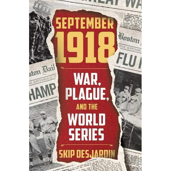 September 1918 : War, Plague, and the World Series (Hardcover)