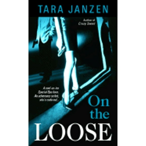 Pre-Owned On the Loose (Paperback 9780440243847) by Tara Janzen