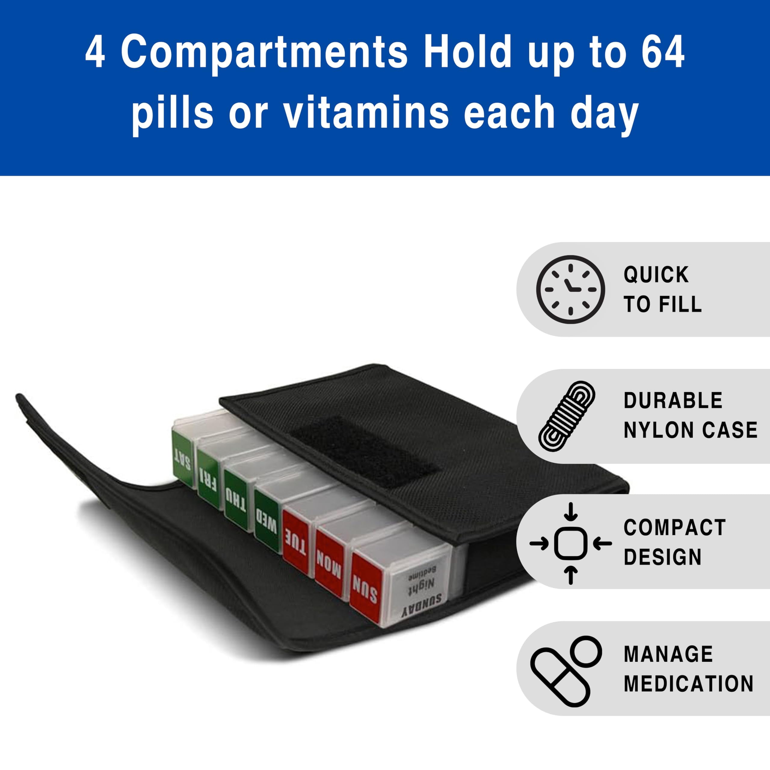 MEDCENTER Traveler 7 Day Pill Organizer HSA/FSA, Portable Pill Case, Large Capacity Medication Organizer for Traveling with 4 Daily Compartments, Nylon Pill Container for Travel, Large Size