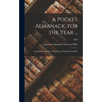 A Pocket Almanack, for the Year ... : Calculated for the Use of the State of Massachusetts-Bay; 1808 (Hardcover)