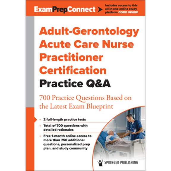 Pre-Owned Adult-Gerontology Acute Care Nurse Practitioner Certification Practice Q&A: 700 Practice Questions (Paperback) by Springer Publishing Company