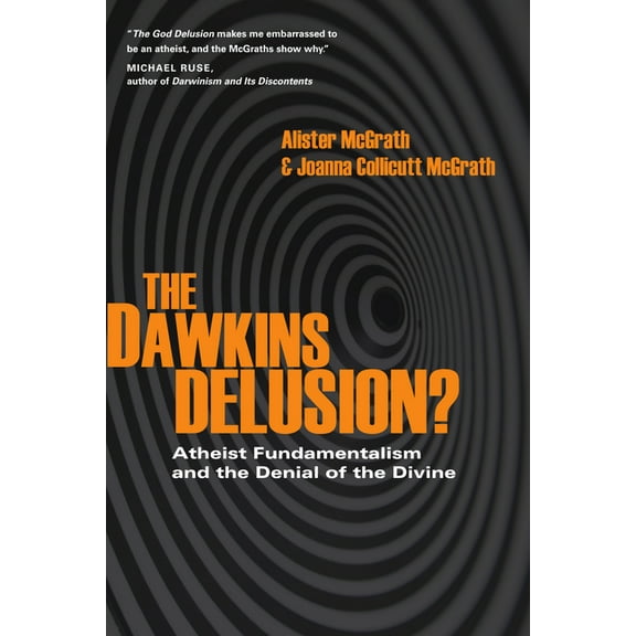 Veritas Books The Dawkins Delusion?: Atheist Fundamentalism and the Denial of the Divine, (Paperback)