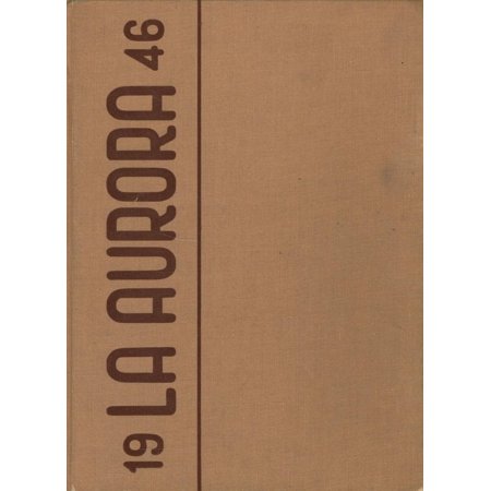 (Custom Reprint) Yearbook: 1946 Calexico High School - La Aurora Yearbook (Calexico, CA)