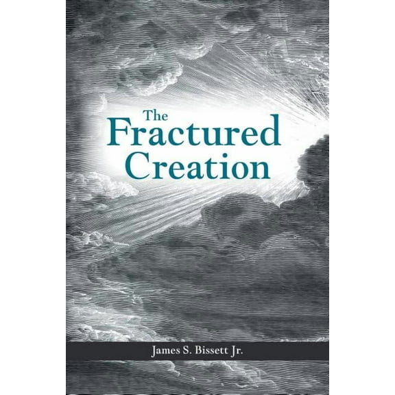 The Fractured Creation (Paperback)