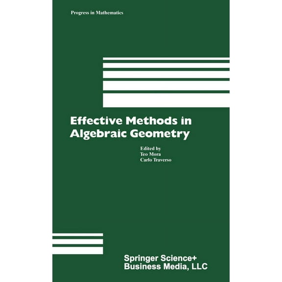 Progress in Mathematics Effective Methods in Algebraic Geometry, Book 94, (Hardcover)