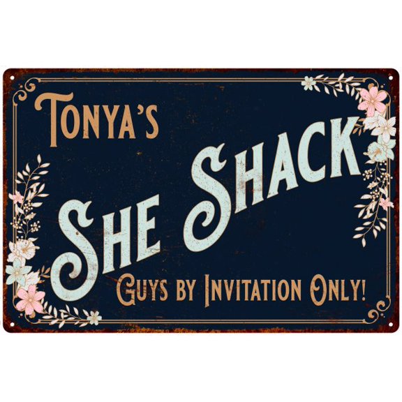 Tonya's SHE SHACK Sign Metal Wall Decor 8 x 12 High Gloss Metal 208120060212