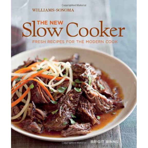 Pre-Owned The New Slow Cooker: Comfort Classics Reinvented (Hardcover) 1616280204 9781616280208
