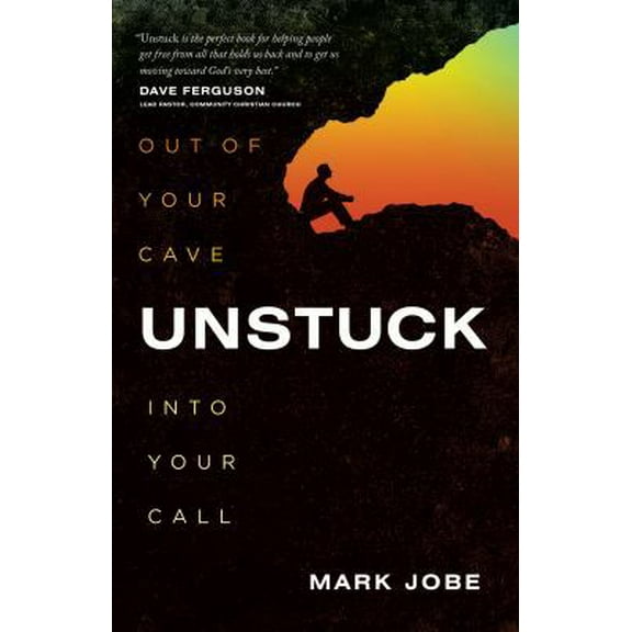 Pre-Owned Unstuck: Out of Your Cave Into Your Call (Paperback) 080241222X 9780802412225