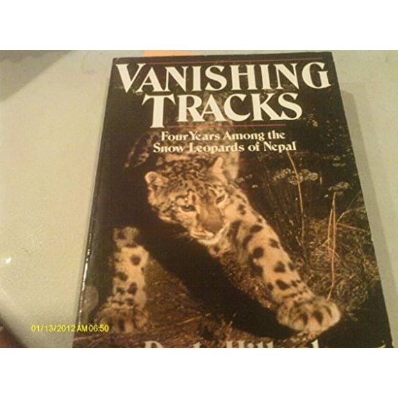 Pre-Owned Vanishing Tracks: Four Years Among the Snow Leopards of Nepal (Paperback) 0688100058 9780688100056